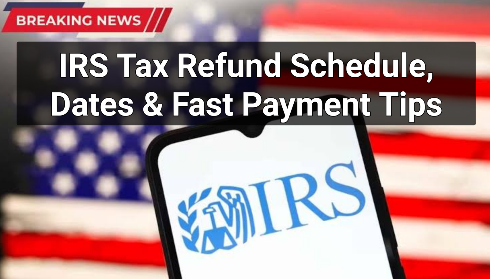 IRS Tax Refund Schedule